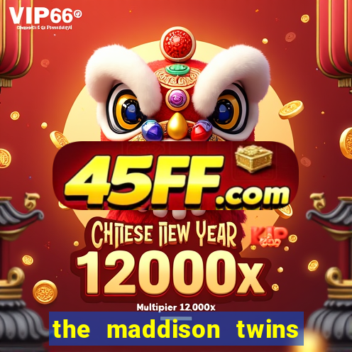 the maddison twins onlyfans free